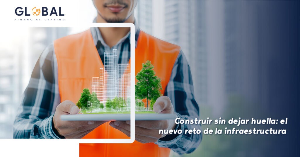 Construir sin dejar huella: el nuevo reto de la infraestructura